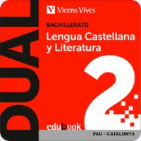 LLICÈNCIA DIGITAL (2BATX) PROYECTO DUAL LENGUA Y LITERATURA CASTELLANA (alumnes que ja tenen el llibre de 1 Bat) - VICENS VIVES