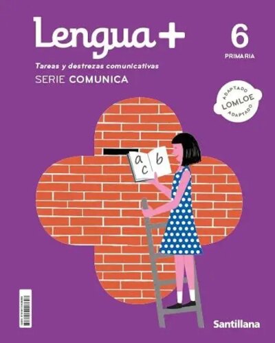 LENGUA +6 + serie comunica - SANTILLANA