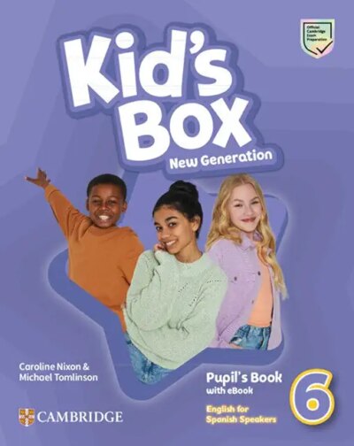 KID'S BOX NEW GENERATION LEVEL 6 PUPIL'S BOOK - CAMBRIDGE