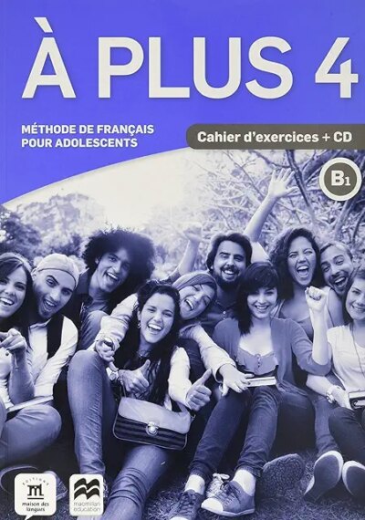 À PLUS (Cahier d'exercices) - MC MILLAN