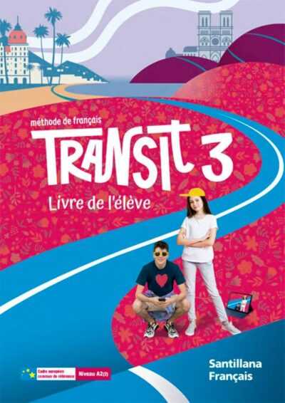 TRANSIT 3 Livre de l'élève - Santillana